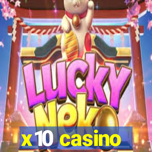 x10 casino