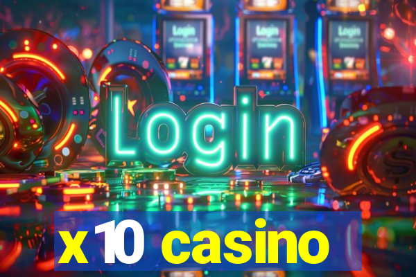 x10 casino