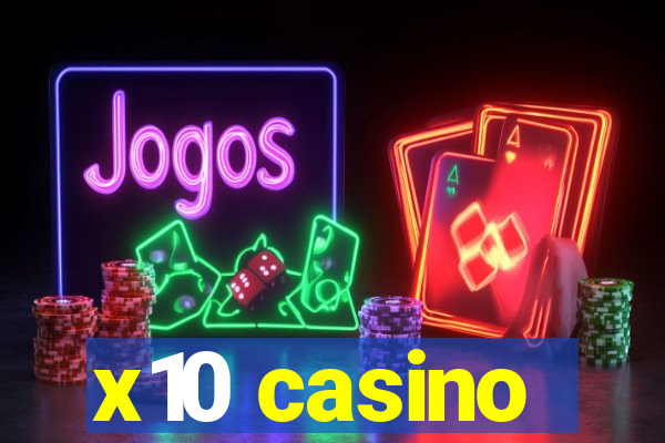 x10 casino