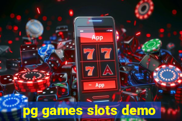 pg games slots demo