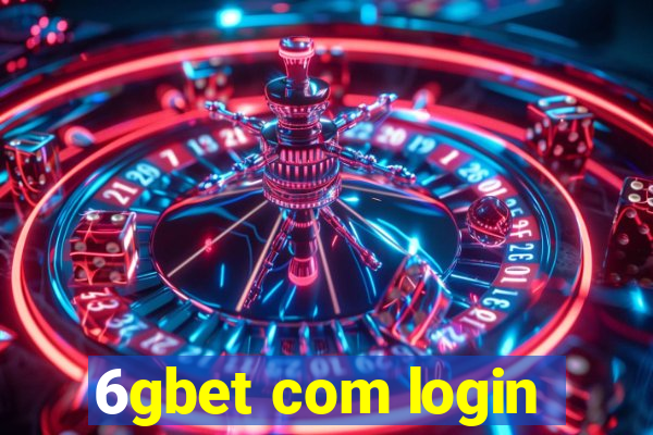 6gbet com login