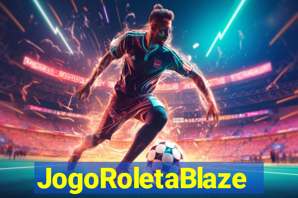 JogoRoletaBlaze