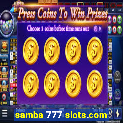 samba 777 slots.com