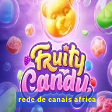 rede de canais africa