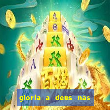 gloria a deus nas alturas cifra