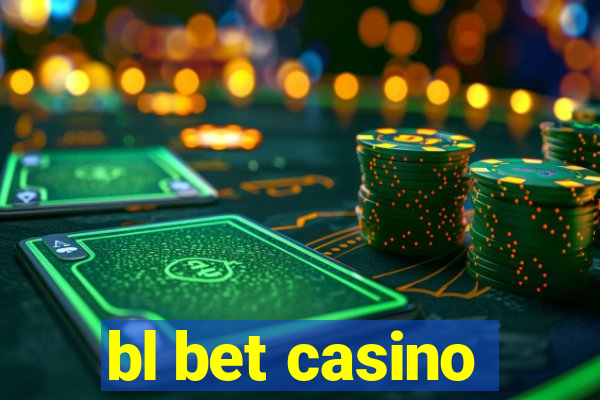 bl bet casino