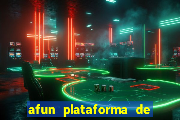 afun plataforma de jogos para ganhar dinheiro