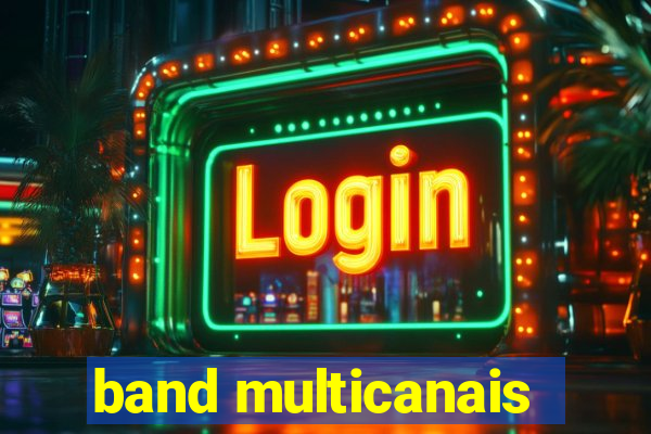 band multicanais