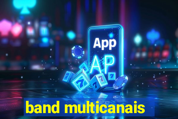 band multicanais