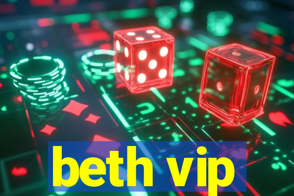 beth vip