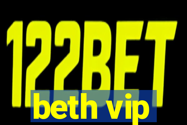 beth vip