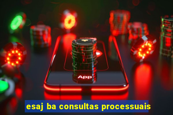 esaj ba consultas processuais