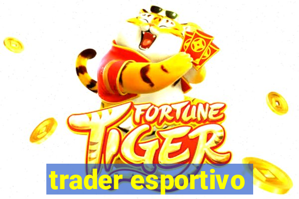 trader esportivo