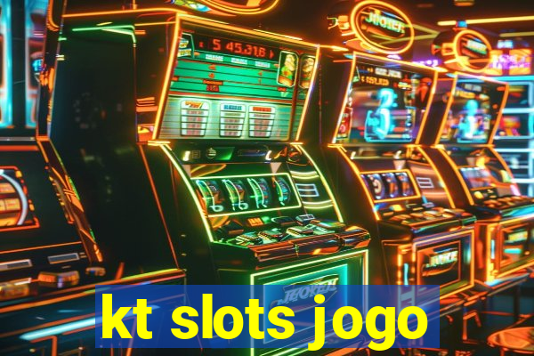 kt slots jogo