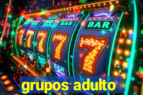 grupos adulto