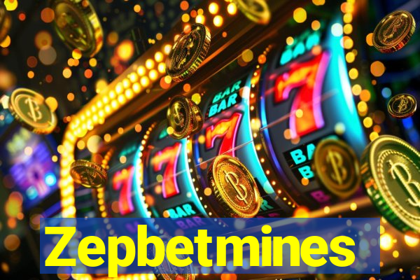 Zepbetmines