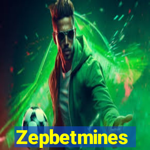 Zepbetmines