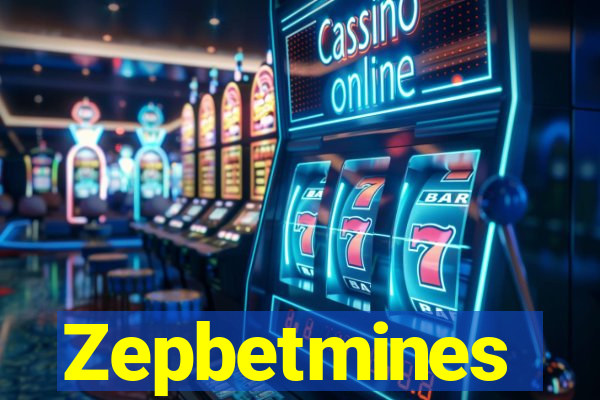 Zepbetmines