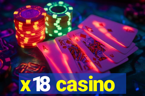 x18 casino