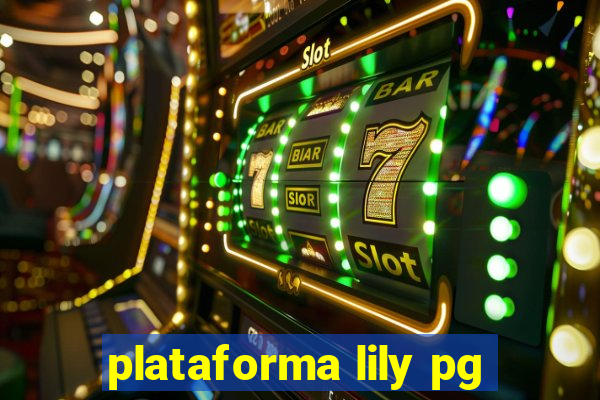 plataforma lily pg