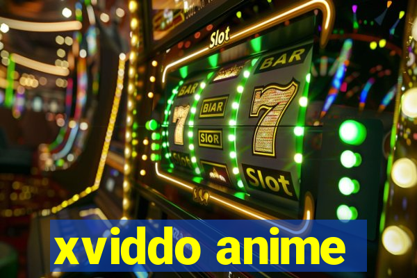 xviddo anime