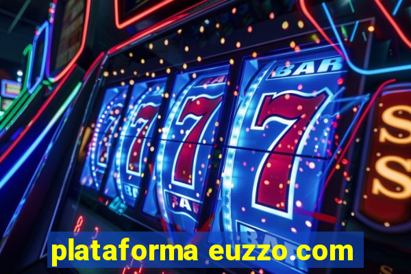 plataforma euzzo.com