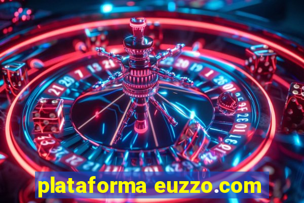 plataforma euzzo.com