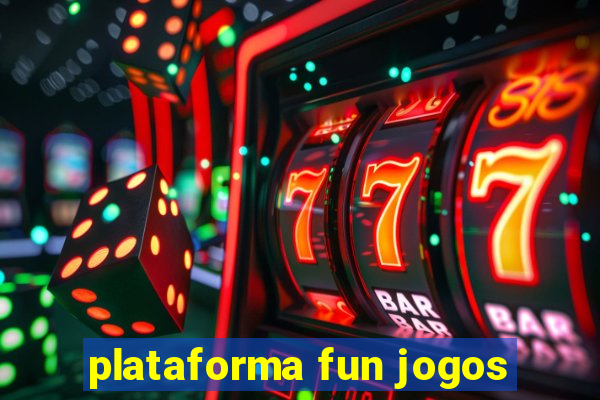 plataforma fun jogos