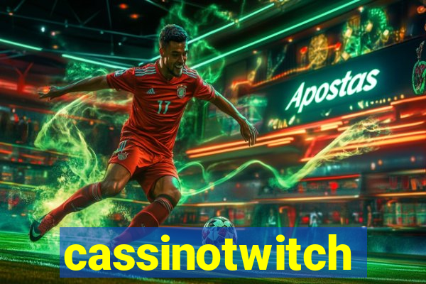 cassinotwitch