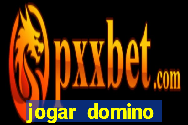 jogar domino apostado online