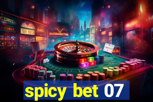 spicy bet 07