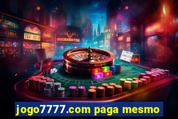 jogo7777.com paga mesmo