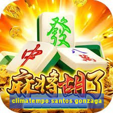 climatempo santos gonzaga