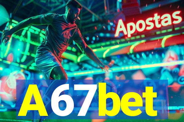 A67bet