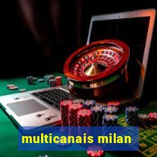 multicanais milan