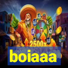 boiaaa