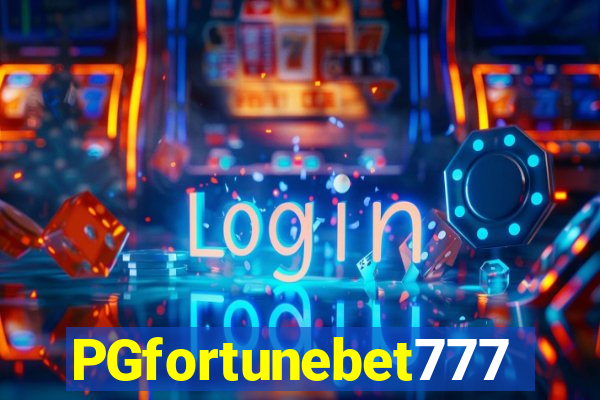 PGfortunebet777