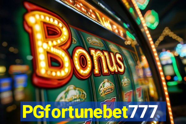 PGfortunebet777