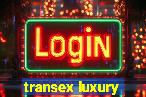 transex luxury