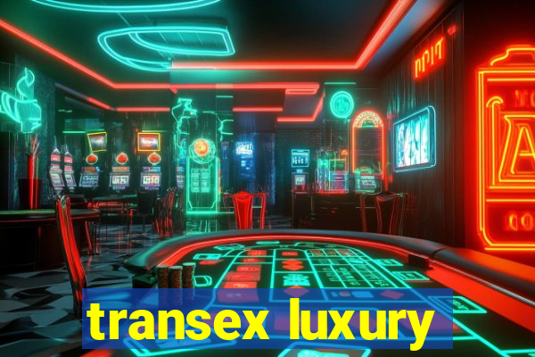 transex luxury