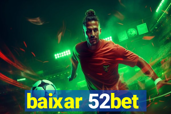 baixar 52bet