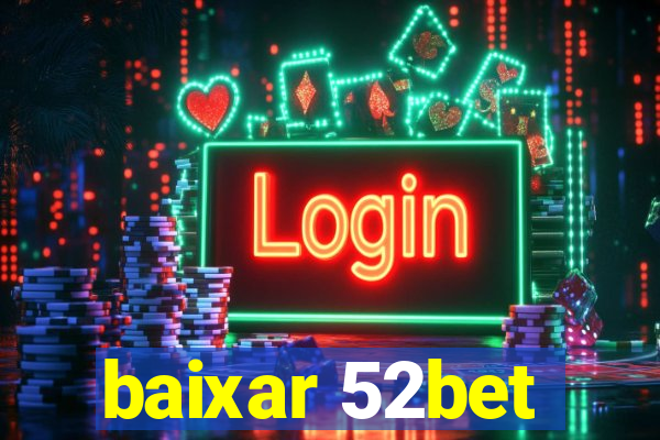 baixar 52bet