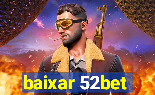 baixar 52bet