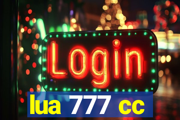 lua 777 cc