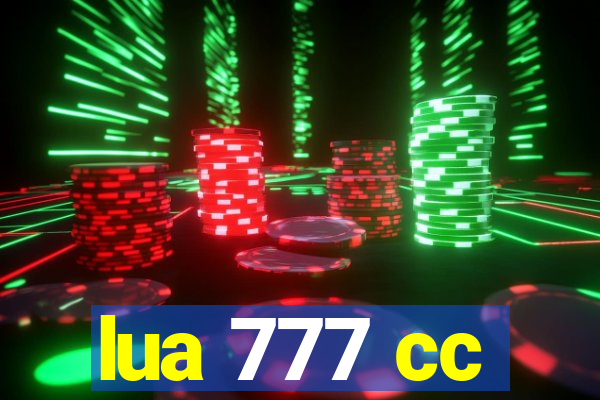 lua 777 cc