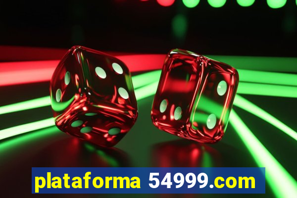 plataforma 54999.com