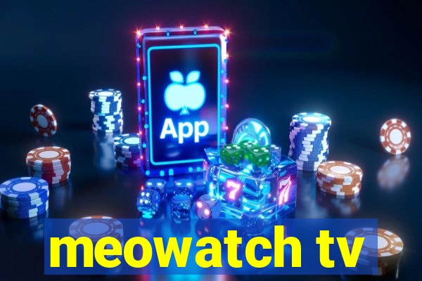 meowatch tv