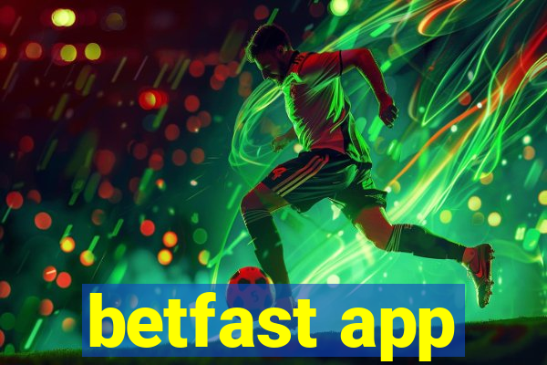 betfast app