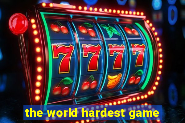 the world hardest game