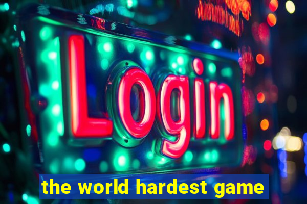 the world hardest game